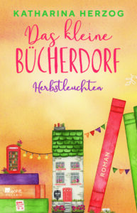 Das kleine Bücherdorf_Herbstleuchten_Liebesroman_Bestseller Das Cover von Herbstleuchten, dem dritten Band der Bestseller-Liebesromanreihe Das schottische Bücherdorf von Erfolgsautorin Katharina Herzog