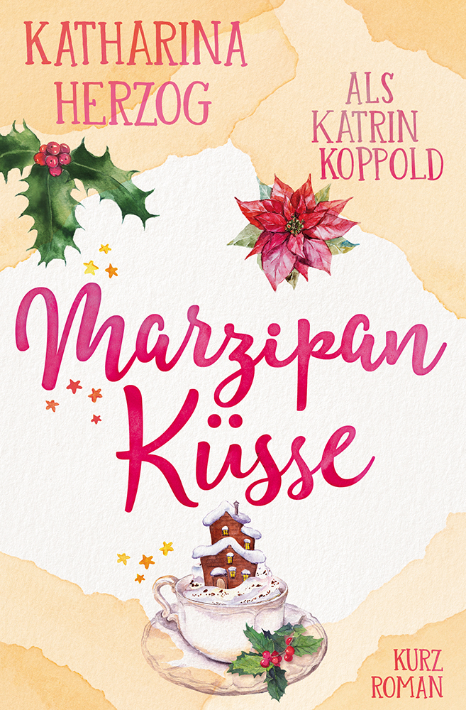 Cover des Weihnachtsromans Marzipanküsse von Katharina Herzog