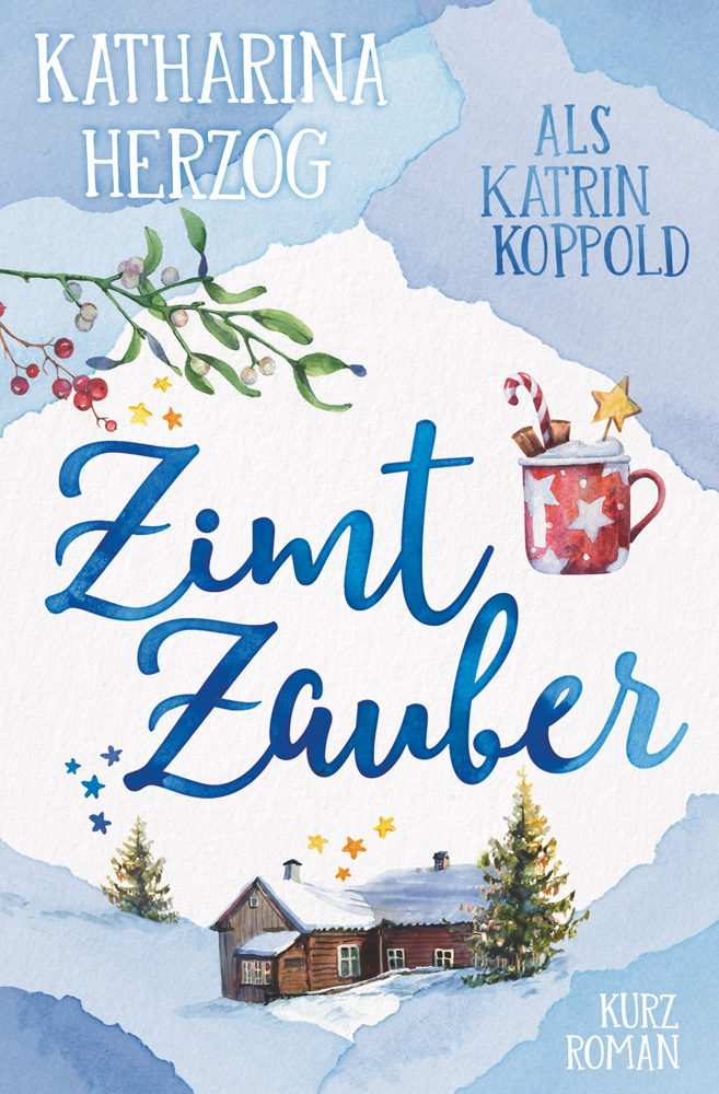 Cover des Nr.1-Kindle-Ebookbestsellers und Weihnachtsromans Zimtzauber von Katharina Herzog